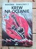 Bohdan Pawłowicz - Krew na oceanie